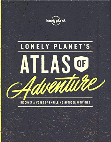 Book Cover Lonely Planet's Atlas of Adventure