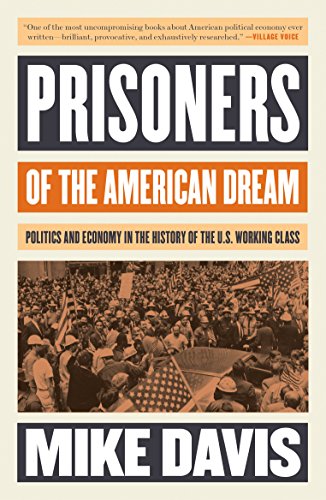 Book Cover Prisoners of the American Dream: Politics and Economy in the History of the US Working Class