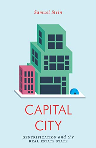 Book Cover Capital City: Gentrification and the Real Estate State (Jacobin)