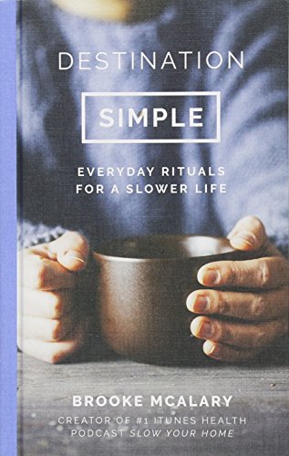 Book Cover Destination Simple: Everyday Rituals for a Slower Life