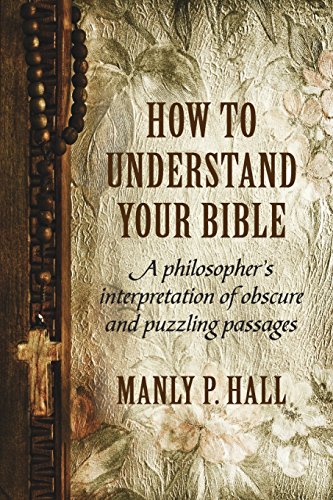 Book Cover How To Understand Your Bible: A Philosopher's Interpretation of Obscure and Puzzling Passages