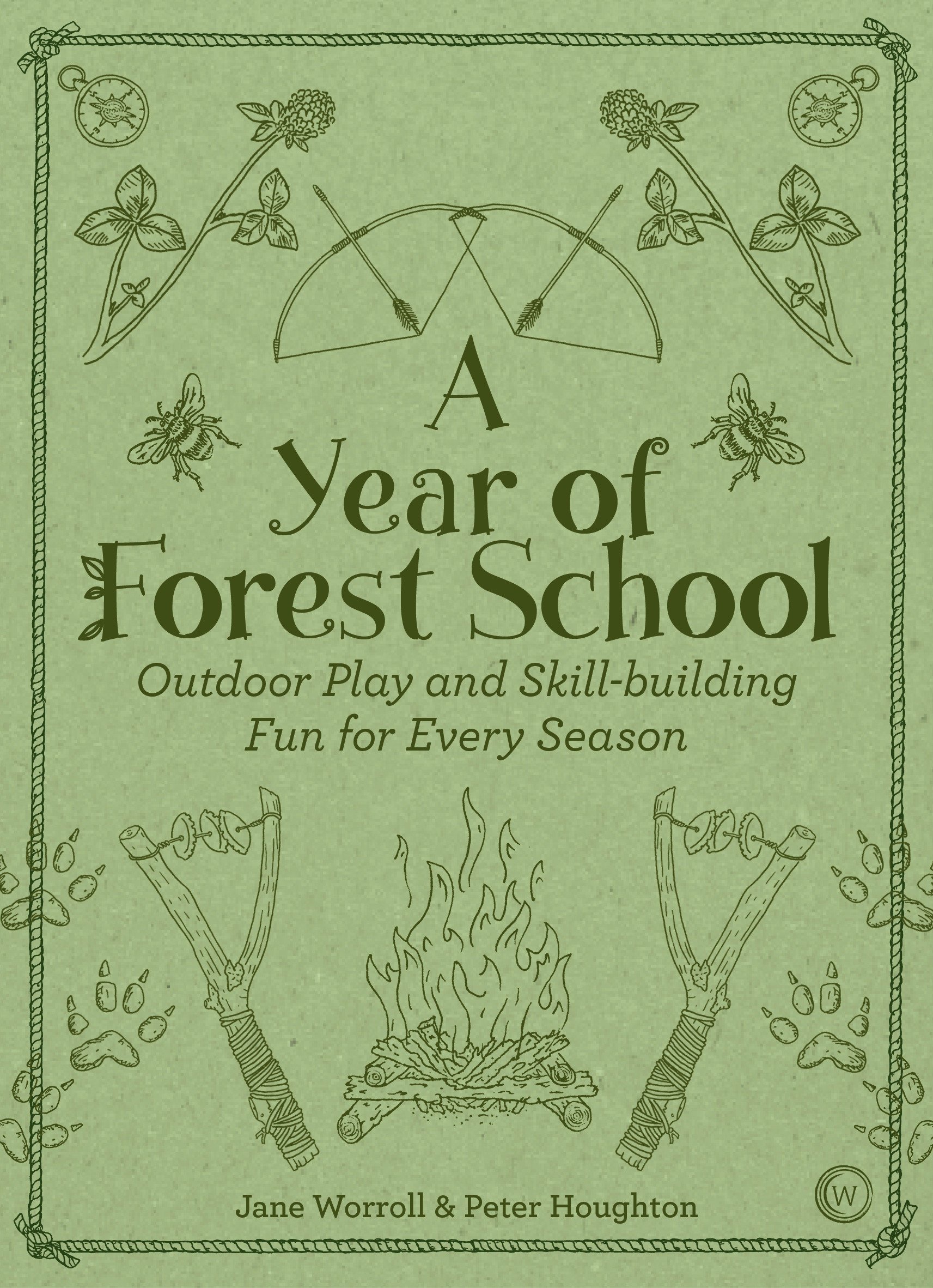 Book Cover A Year of Forest School: Outdoor Play and Skill-building Fun for Every Season