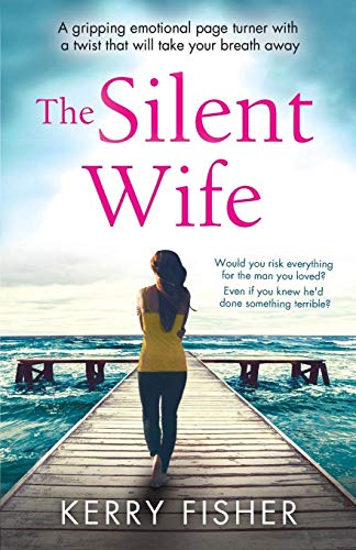 Book Cover The Silent Wife: A gripping emotional page turner with a twist that will take your breath away