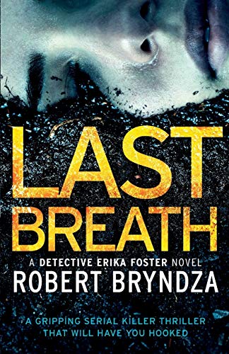 Book Cover Last Breath: (Detective Erika Foster) (Volume 4)