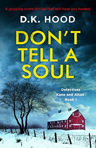 Book Cover Don't Tell a Soul: A gripping crime thriller that will have you hooked (Detectives Kane and Alton)