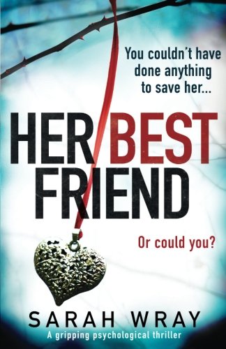 Book Cover Her Best Friend: A gripping psychological thriller with an absolutely brilliant twist