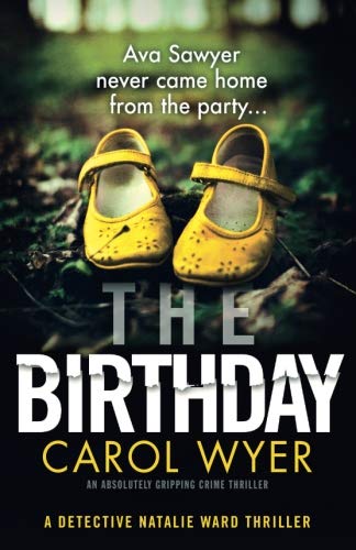 Book Cover The Birthday: An absolutely gripping crime thriller (Detective Natalie Ward) (Volume 1)