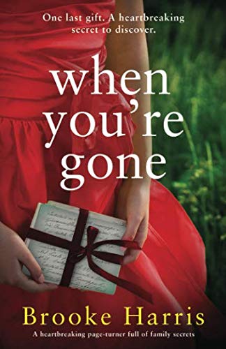 Book Cover When You're Gone: A heartbreaking page turner full of family secrets