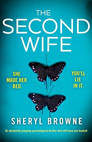 Book Cover The Second Wife: An absolutely gripping psychological thriller that will have you hooked