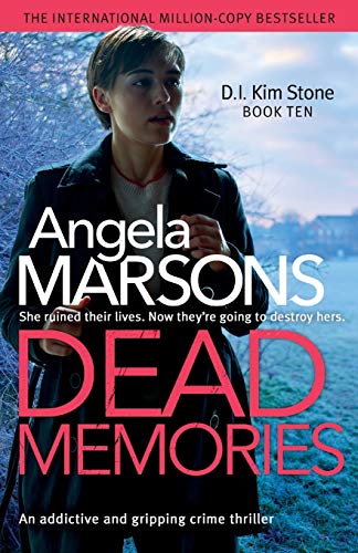 Book Cover Dead Memories: An addictive and gripping crime thriller (Detective Kim Stone)