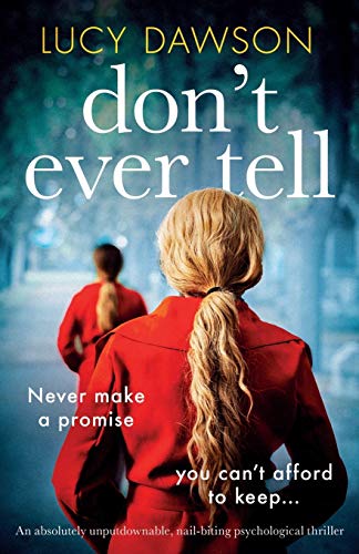 Book Cover Don't Ever Tell: An absolutely unputdownable, nail-biting psychological thriller