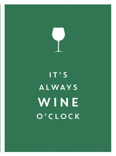 Book Cover It's Always Wine O'Clock