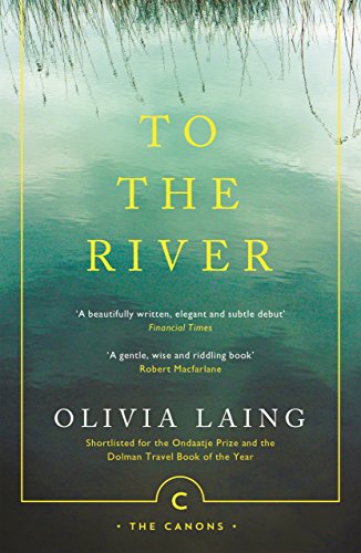 Book Cover To the River: A Journey Beneath the Surface (Canons)