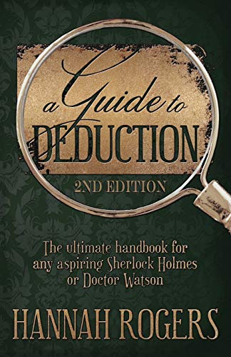 Book Cover A Guide to Deduction - The ultimate handbook for any aspiring Sherlock Holmes or Doctor Watson