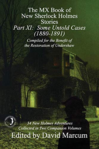 Book Cover The MX Book of New Sherlock Holmes Stories - Part XI: Some Untold Cases (1880-1891)