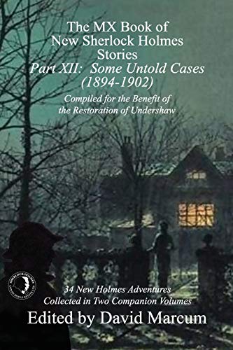 Book Cover The MX Book of New Sherlock Holmes Stories - Part XII: Some Untold Cases (1894-1902)
