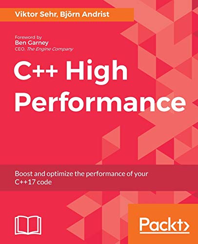 Book Cover C++ High Performance: Boost and optimize the performance of your C++17 code
