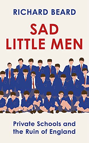 Book Cover Sad Little Men: The number #1 bestseller about the world that shaped Boris Johnson