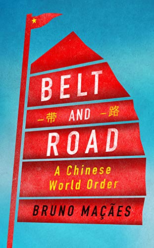 Book Cover Belt and Road: A Chinese World Order