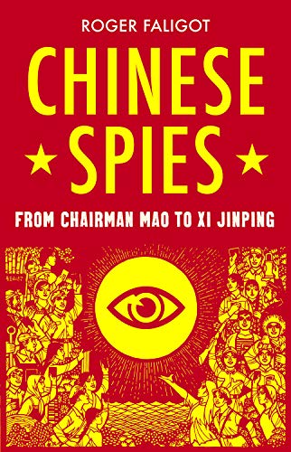 Book Cover Chinese Spies: From Chairman Mao to Xi Jinping
