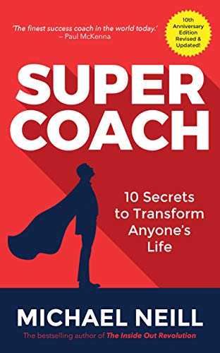 Book Cover Supercoach: 10 Secrets to Transform Anyone's Life: 10th Anniversary Edition