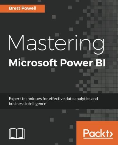 Book Cover Mastering Microsoft Power BI: Expert techniques for effective data analytics and business intelligence