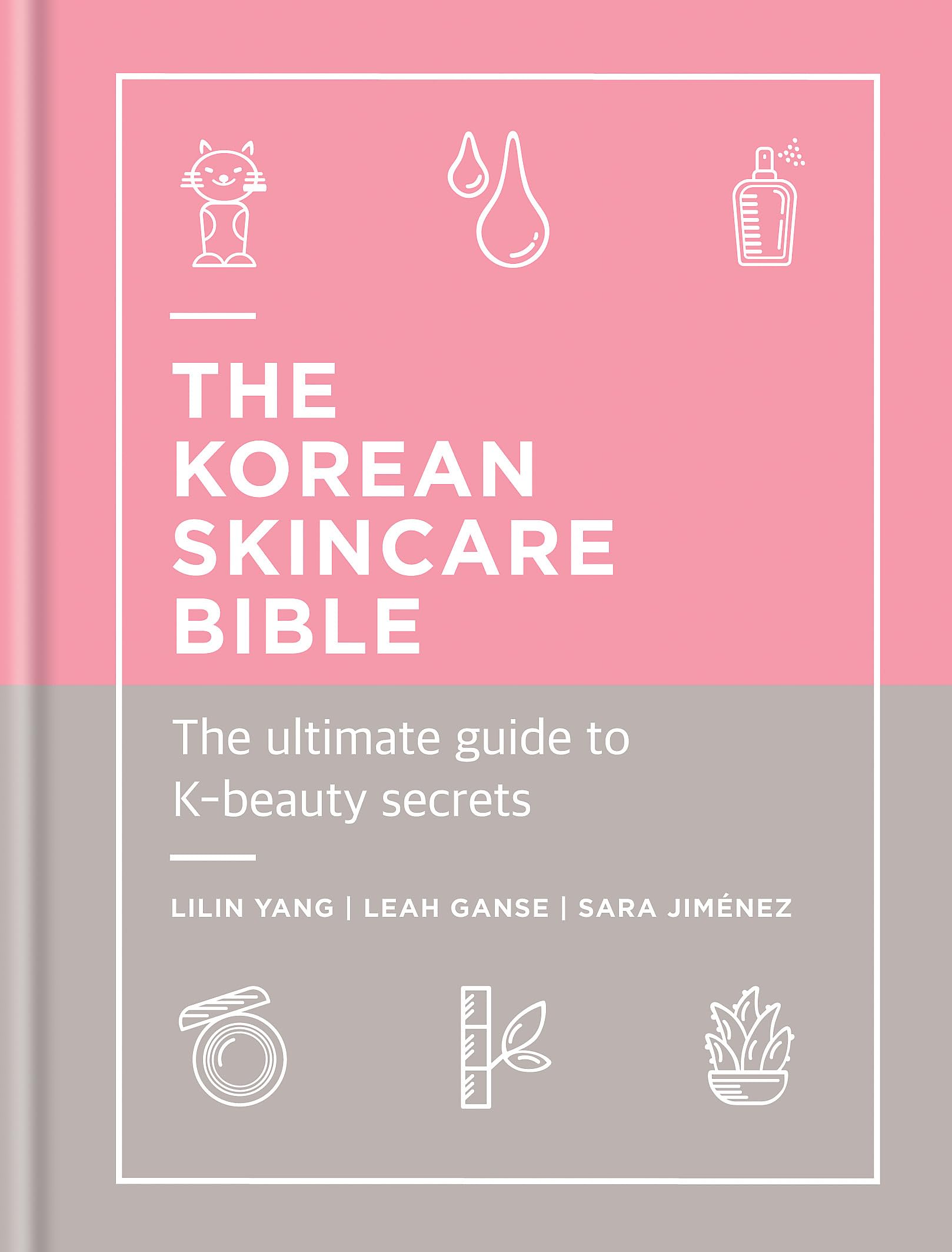 Book Cover The Korean Skincare Bible: The ultimate guide to K-beauty secrets