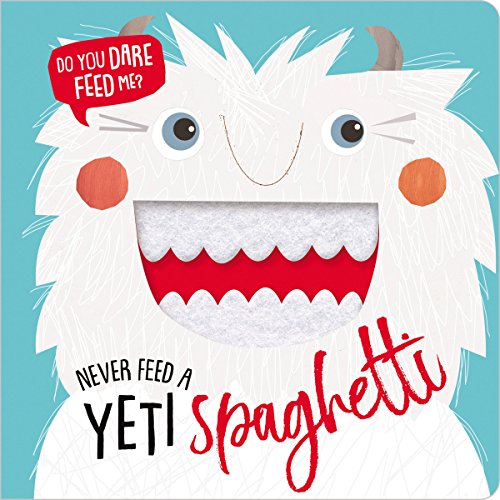 Book Cover Never Feed a Yeti Spaghetti