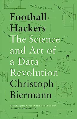 Book Cover Football Hackers: The Science and Art of a Data Revolution
