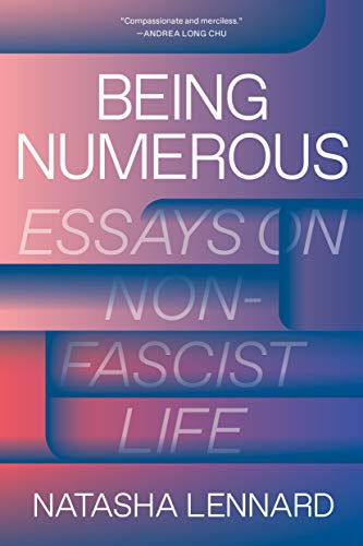 Book Cover Being Numerous: Essays on Non-Fascist Life