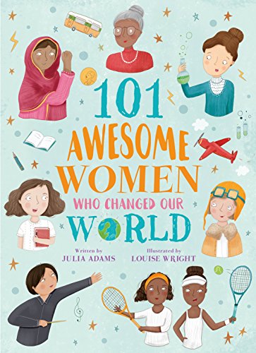 Book Cover 101 Awesome Women Who Changed Our World