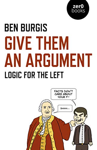 Book Cover Give Them an Argument: Logic for the Left