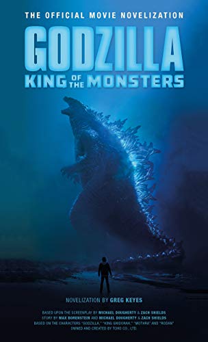 Book Cover Godzilla: King of the Monsters - The Official Movie Novelization