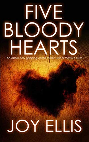Book Cover FIVE BLOODY HEARTS an absolutely gripping crime thriller with a massive twist