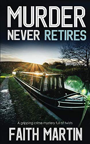 Book Cover MURDER NEVER RETIRES a gripping crime mystery full of twists