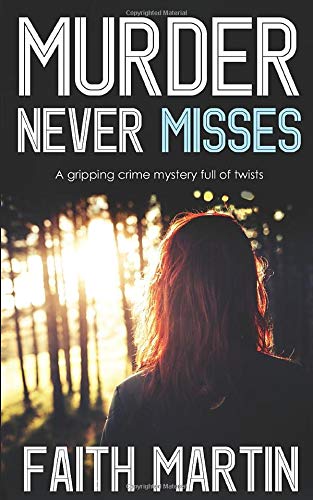 Book Cover MURDER NEVER MISSES a gripping crime mystery full of twists (DI Hillary Greene)