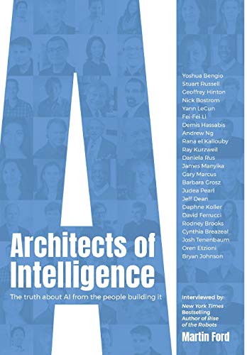 Book Cover Architects of Intelligence: The truth about AI from the people building it