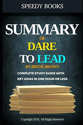 Book Cover Summary of Dare To Lead By BrenÃ© Brown: Complete Study Guide With Key Ideas In One Hour or Less