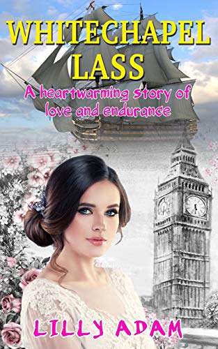 Book Cover Whitechapel Lass: A heartwarming story of love and endurance