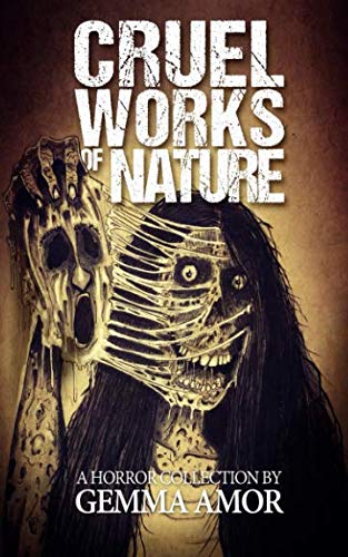 Book Cover Cruel Works of Nature: 11 Illustrated Horror Novellas