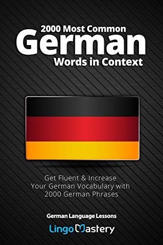 Book Cover 2000 Most Common German Words in Context: Get Fluent & Increase Your German Vocabulary with 2000 German Phrases (German Language Lessons)