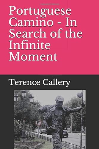Book Cover Portuguese Camino - In Search of the Infinite Moment