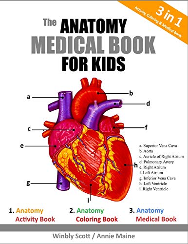 Book Cover The Anatomy Medical Book For Kids: A Coloring, Activity & Medical Book For Kids