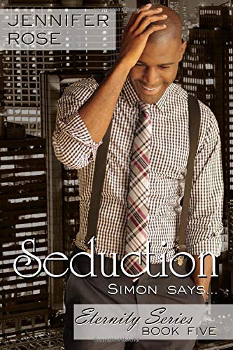 Book Cover Seduction: ...Simon Says (The Eternity Series)