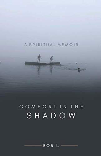 Book Cover Comfort in the Shadow: A Spiritual Memoir