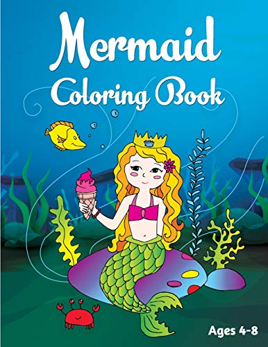 Book Cover Mermaid Coloring Book: Ages 4-8