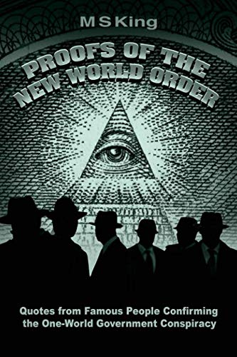 Book Cover Proofs of the New World Order: Quotes from Famous People Confirming the One-World Government Conspiracy