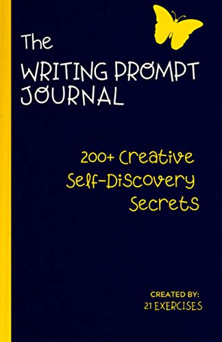 Book Cover The Writing Prompt Journal: A Creative Self-Discovery Guide (200+ Creative Self-Discovery Secrets)