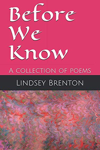 Book Cover Before We Know: A collection of poems