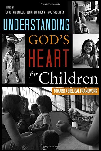 Book Cover Understanding God's Heart for Children: Toward a Biblical Framework